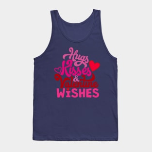 Hugs and Kisses and Valentine Wishes Tank Top